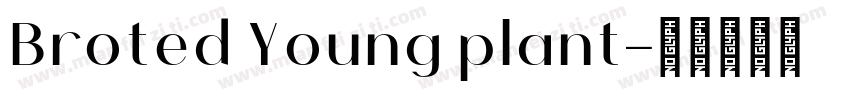 Broted Young plant字体转换